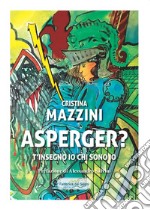 Asperger? T'insegno io chi sono libro