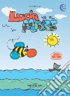 Lucia va al mare. 3-7 anni. L'ape Lucia e il suo micromondo. Ediz. a colori libro di Damian Elisa