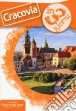 Cracovia in 3 giorni