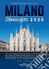 Milano Atmosfere 2020. Per non dimenticare. Ediz. illustrata libro