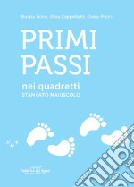 Primi passi nei quadretti. Stampato maiuscolo