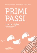 Primi passi tra le righe. Pregrafismo