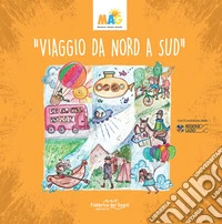 Viaggio da Nord a Sud