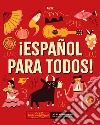 ¡Español para todos! Ediz. a spirale libro