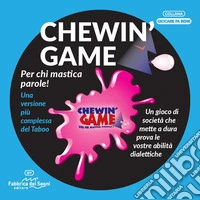 Chewin'Game. Per chi mastica parole!