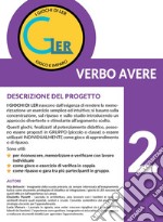 Giochi di LER. Con 90 tessere in cartoncino (I). Vol. 2: Verbo Avere