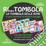 Ri... tombola. La tombola delle rime. Con Gioco libro