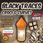 Black tracer. Croci o curve? Con Gioco libro