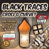 Black tracer. Croci o curve? Con Gioco libro di Bonetti Ester