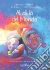 Al di là del mondo. Nuova ediz. libro