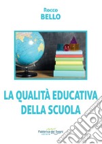 La qualità educativa della scuola