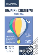 Training cognitivo anti-età. Nuova ediz.. Vol. 3 libro