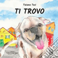Ti trovo libro