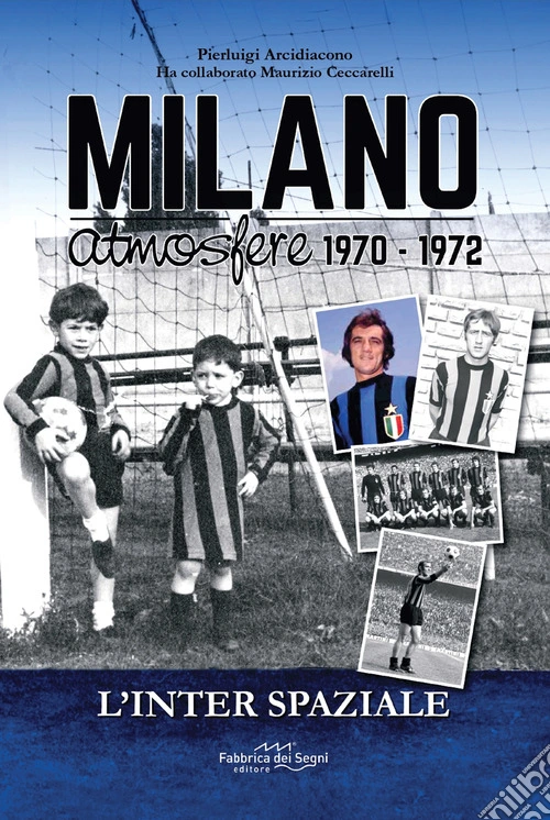 Inter spaziale. Milano atmosfere 1970-1972