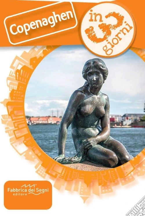 Copenaghen in 3 giorni