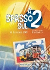 A spasso sul 2 libro