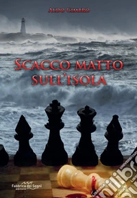 Scacco matto sull'isola libro