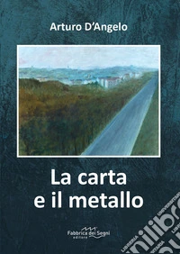 La carta e il metallo libro