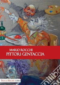 Pittori gentaccia