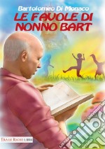 Le favole di nonno Bart libro