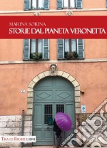 Storie dal pianeta Veronetta