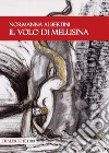 Il volo di Melusina libro