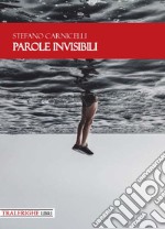 Parole invisibili libro