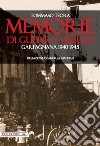 Memorie di guerra vissuta. Garfagnana 1940-1945 libro di Teora Tommaso