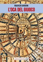 L'oca del giuoco libro