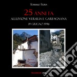 25 anni fa. Alluvione Versilia e Garfagnana. 19 giugno 1996 libro