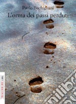 L'orma dei passi perduti libro