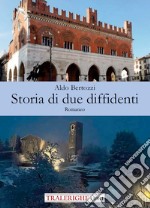 Storia di due diffidenti libro