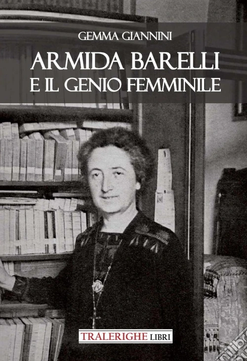 Armida Barelli e il genio femminile