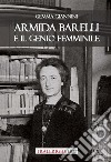 Armida Barelli e il genio femminile libro