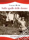 Sulle spalle delle donne libro