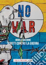 Scritti contro la guerra libro