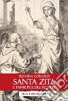 Santa Zita e tante piccole ricette libro di Consorti Susanna