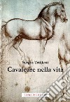 Cavalcare nella vita libro