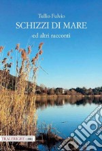 Schizzi di mare e altri racconti libro