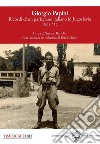 Giorgio Papini. Un garibaldino pistoiese in Montenegro 1943-1945 libro