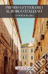 Premio letterario Il Borgo Italiano 2022. Antologia 2022 libro