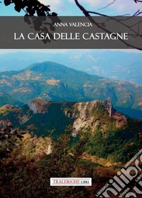 La casa delle castagne libro