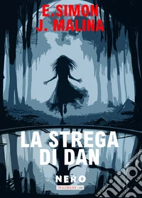 La strega di Dan libro