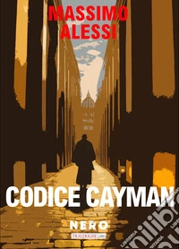 Codice Cayman. Il mondo è di chi se lo prende libro