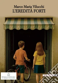 L'eredità Forti libro