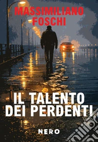 Il talento dei perdenti libro