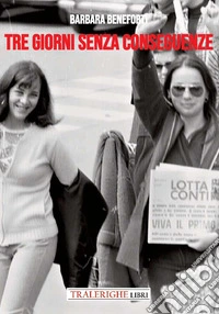 Tre giorni senza conseguenze libro