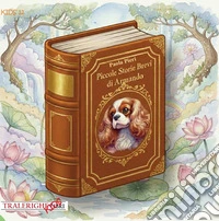 Piccole storie brevi di Armando. Libro in CAA