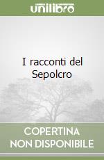 I racconti del Sepolcro