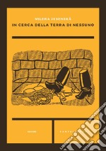 In cerca della terra di nessuno libro